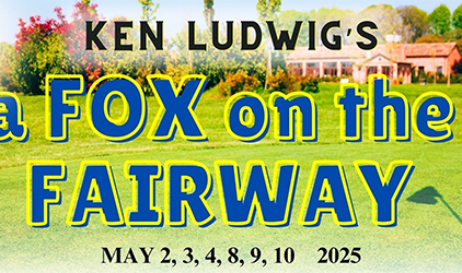 Ken Ludwig’s A Fox on the Fairway